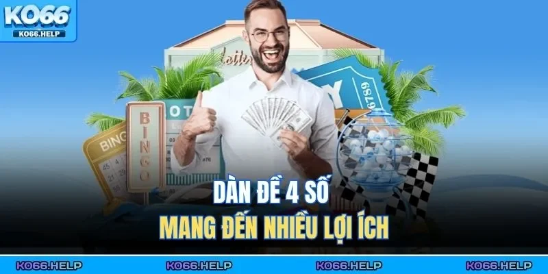 Dàn Đề 4 Số Miễn Phí | Cập Nhật Các Bộ Số Đẹp Nhất Hôm Nay 3 Dàn đề 4 số mang đến nhiều lợi ích